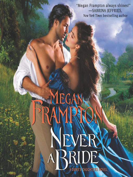 Title details for Never a Bride by Megan Frampton - Available